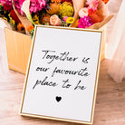 Together Is Our Favourite Place To Be Print Posters, Prints, & Visual Artwork Pretty Average   